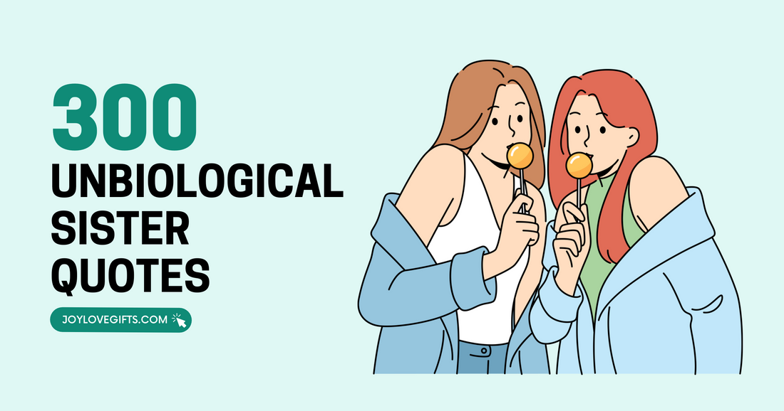 300 Unbiological Sister Quotes + Necklace Gifts