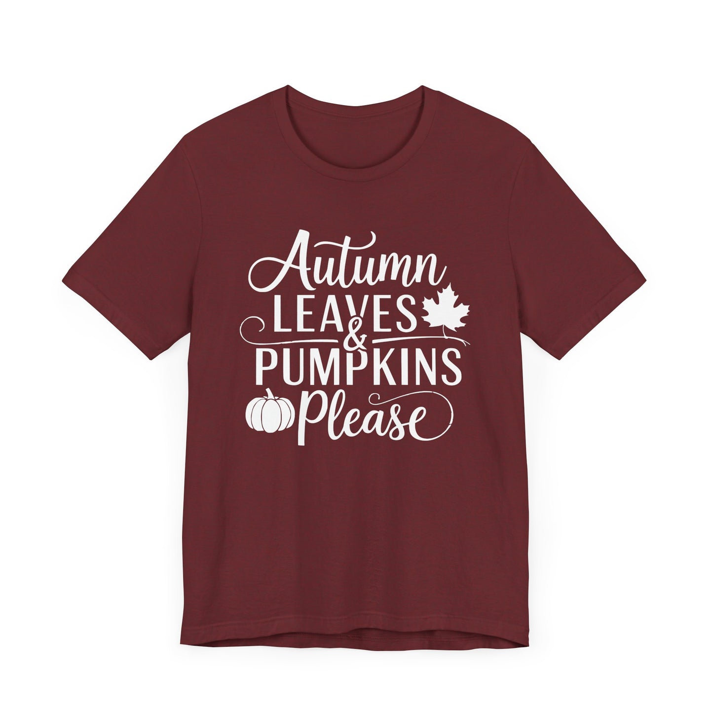 Autumn Leaves & Pumpkins Please - Graphic T-Shirt Gift
