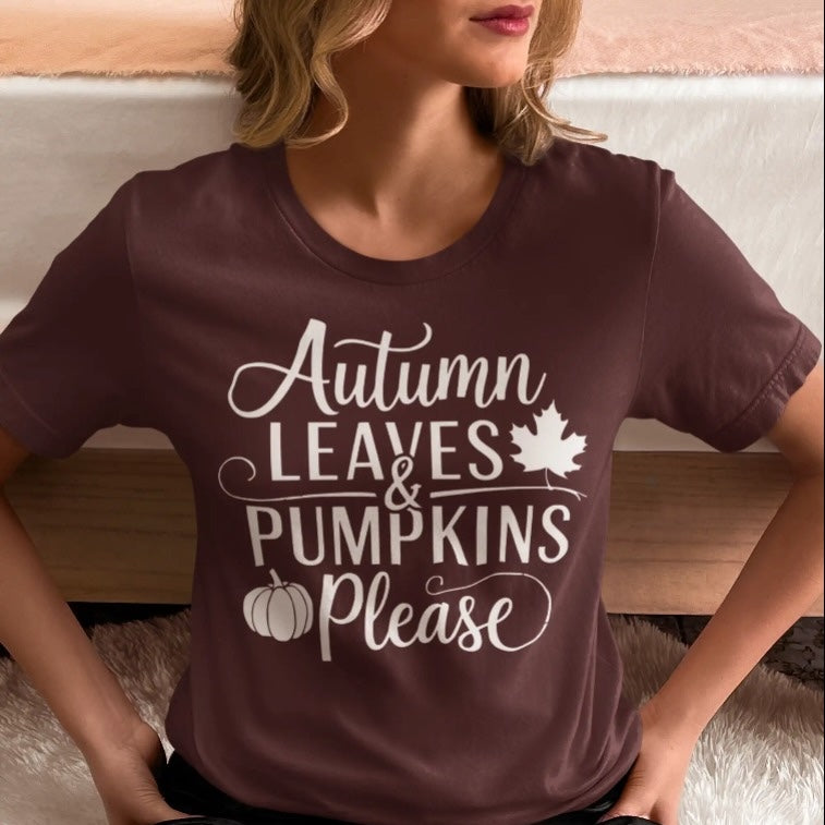 Autumn Leaves & Pumpkins Please - Graphic T-Shirt Gift