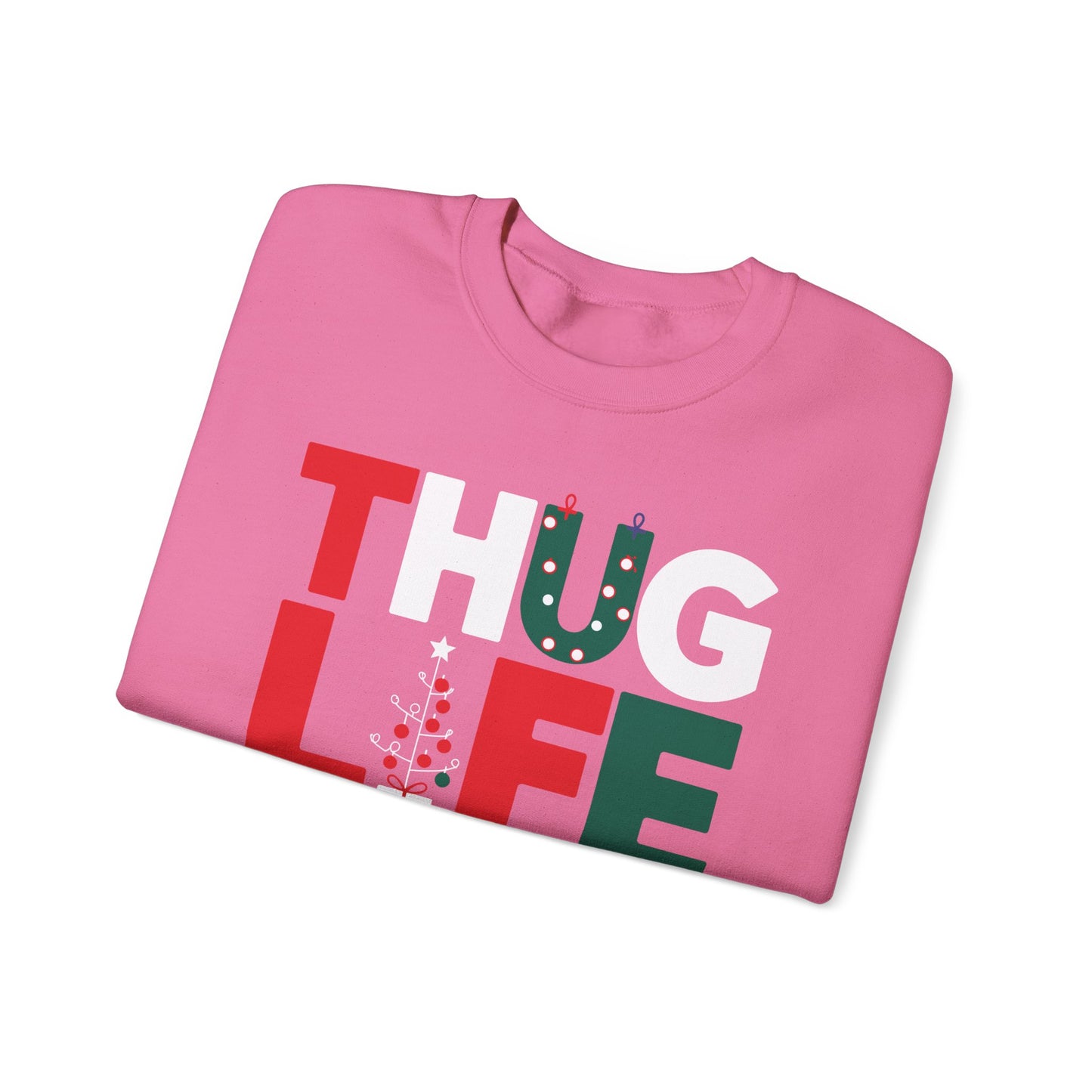 Thug Life Christmas Sweater | Funny Holiday Party Sweatshirt