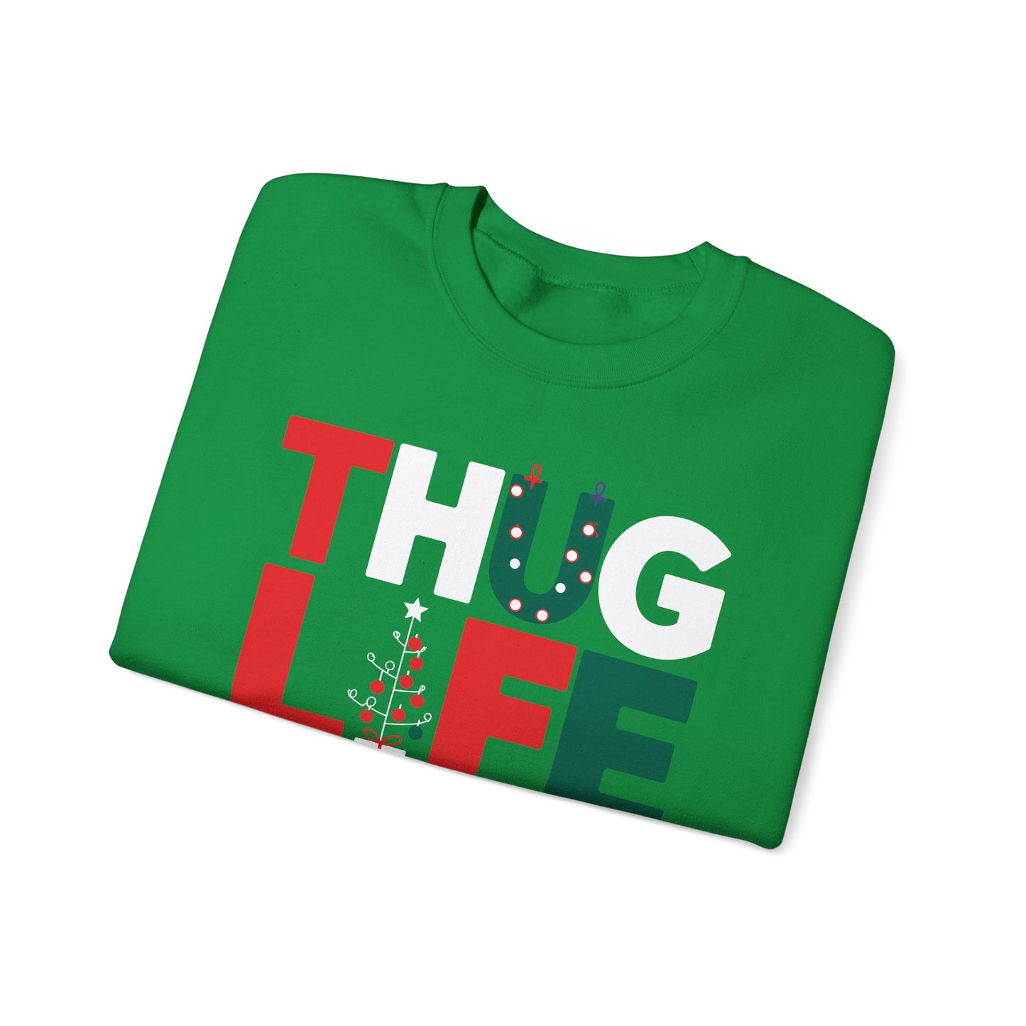 Thug Life Christmas Sweater | Funny Holiday Party Sweatshirt