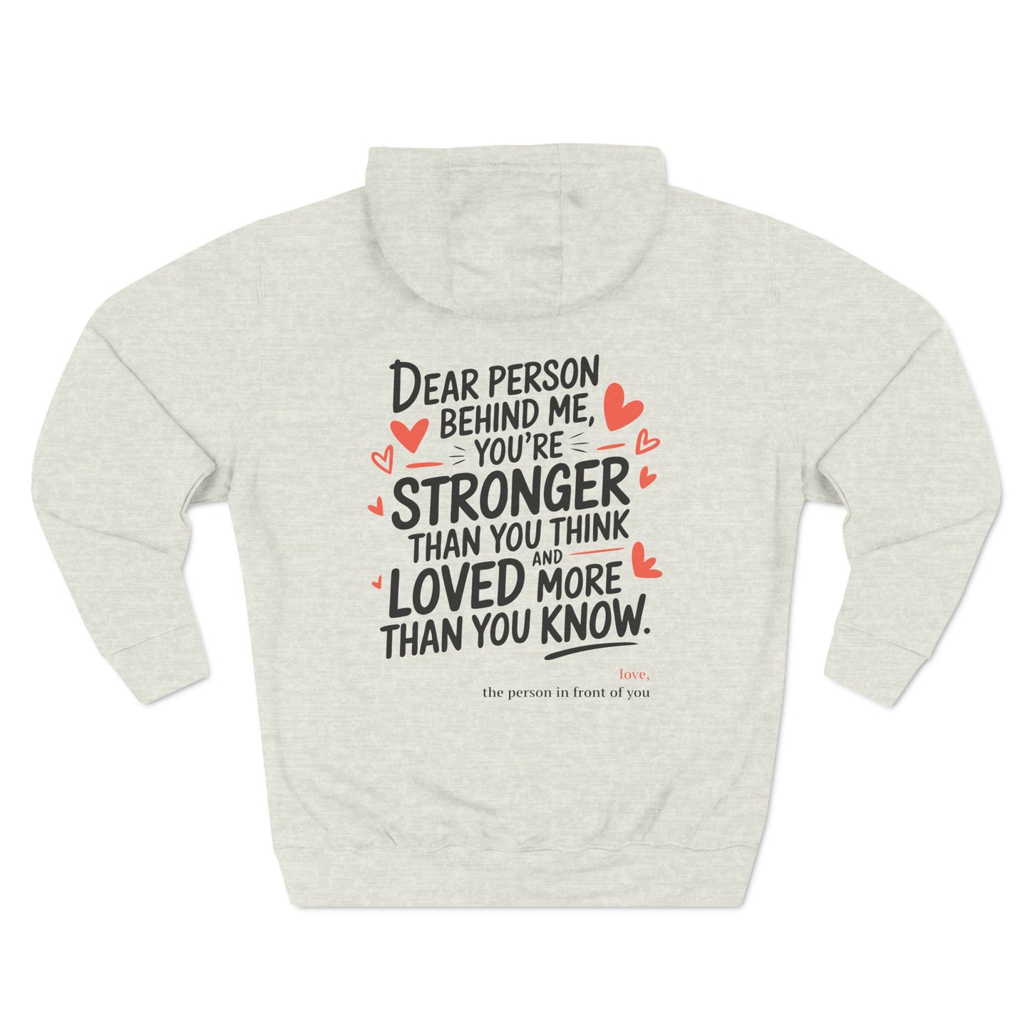 You're Stronger Than You Think - Inspirational Hoodie
