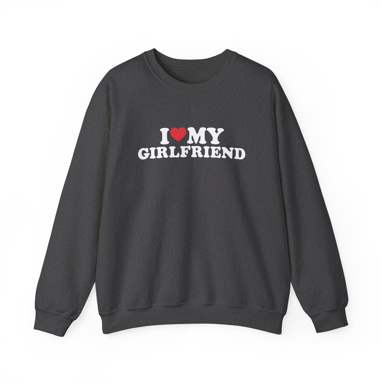 I Love My Girlfriend Sweater ❤️