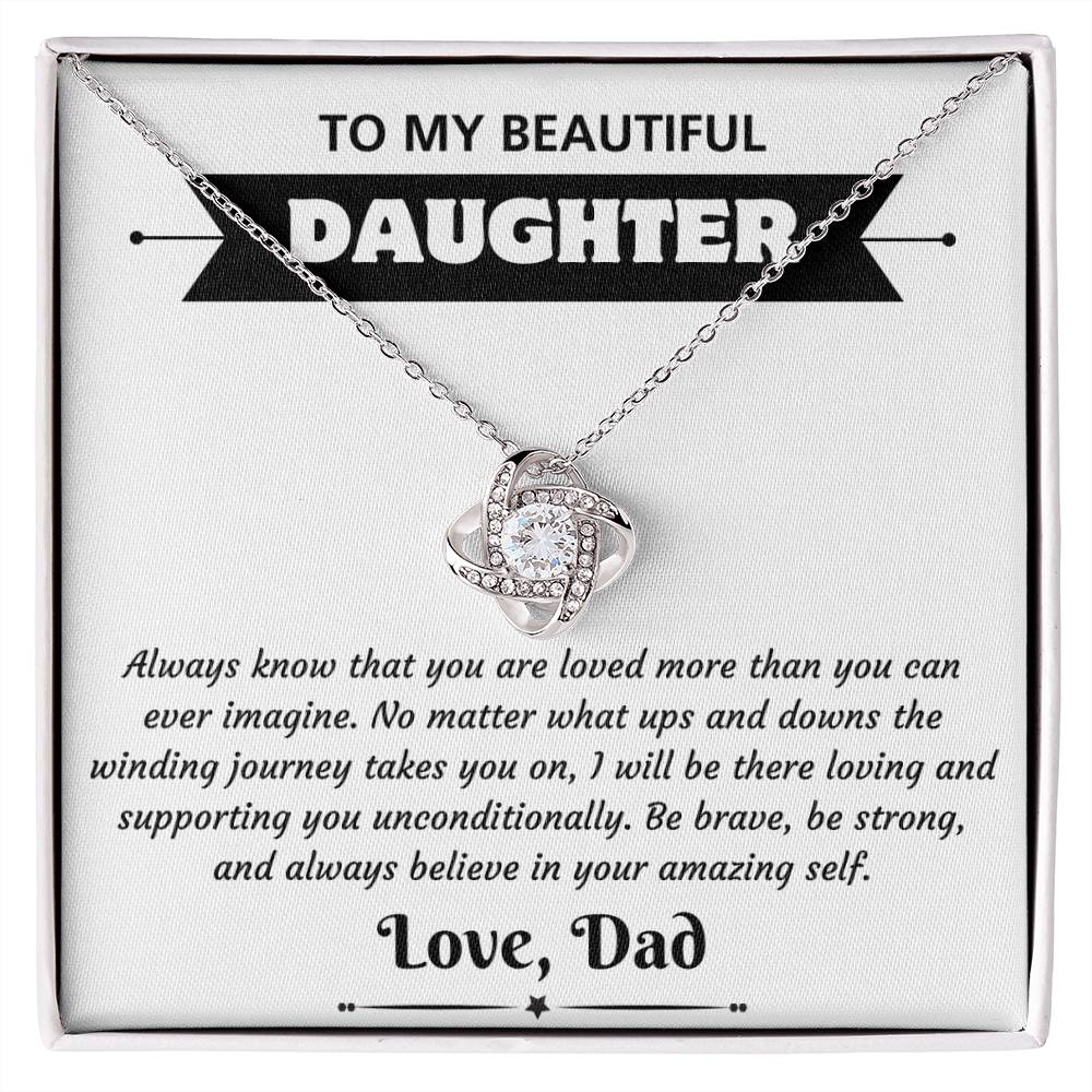 To My Beautiful Daughter - Amazing - Dad (Almost Sold Out)