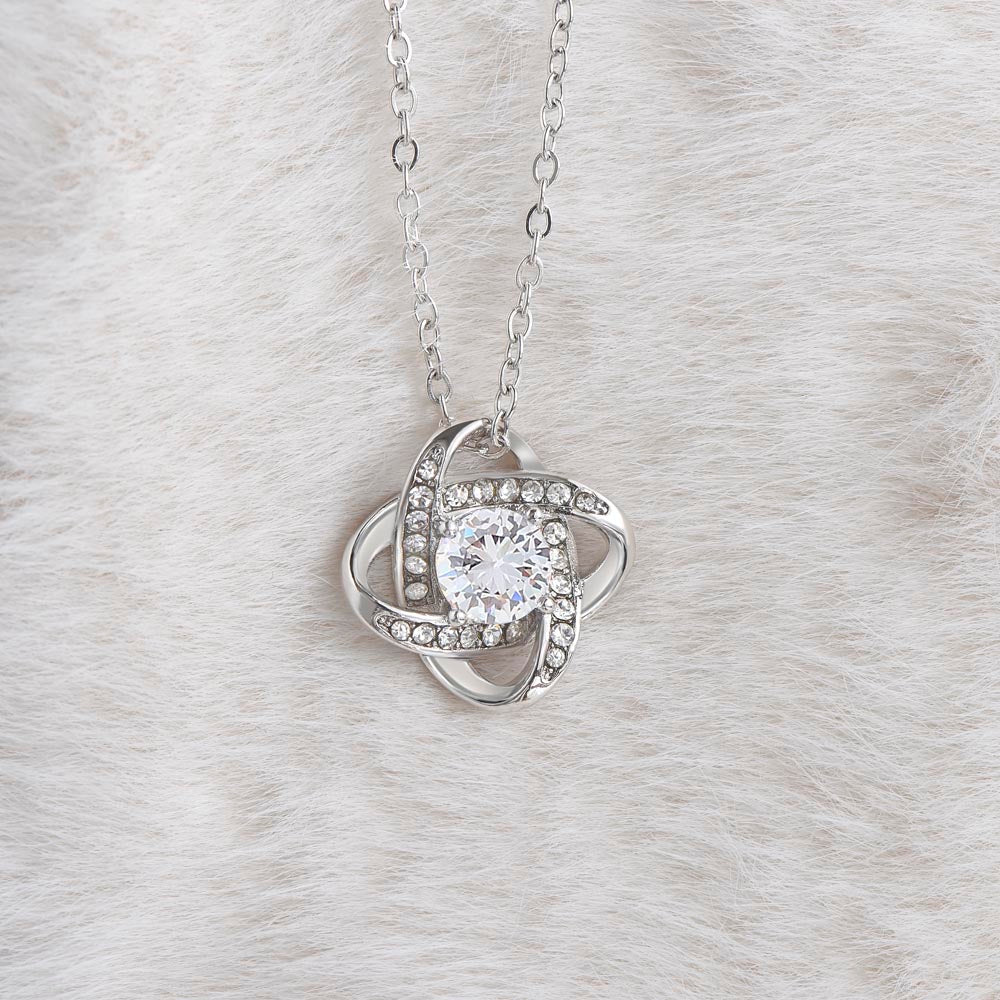 To My Daughter - Your Life - Love Knot Necklace