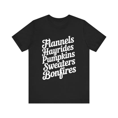 Flannels, Hayrides, Pumpkins, Sweaters & Bonfires Fall Thanksgiving Graphic Tee Shirt