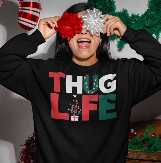 Thug Life Christmas Sweater | Funny Holiday Party Sweatshirt